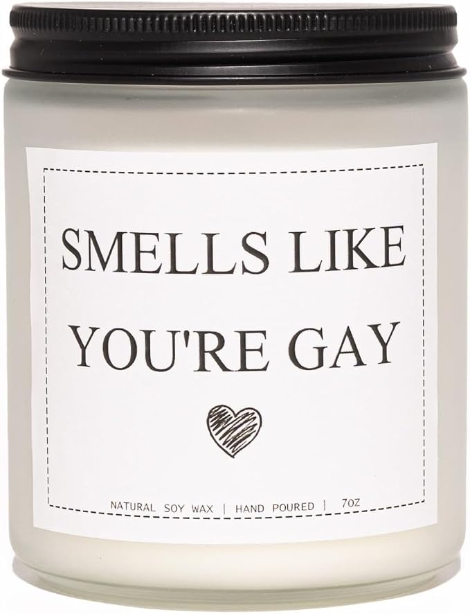 “Smells Like You’re Gay” Candle, Gay Gifts, Gay Pride Gifts for LGBTQ Boyfriend Men Friend Brother, Valentines Day Housewarming Anniversary Birthday Gift, Lavender & Eucalyptus, 100% Soy Wax, 7OZ