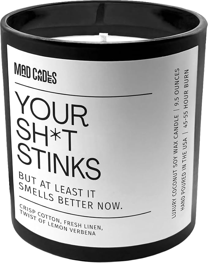 – Your Sh*t Stinks | Luxury Scented Candle for Bathroom & Bedroom Decor | 9.5oz Coconut Soy Wax | Non Toxic | Long Burn Time | Hand Poured Candle Jar for Home Fragrance