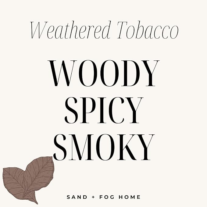Sand + Fog Scented Candle - Weathered Tobacco – Additional Scents and Sizes – 100% Cotton Lead-Free Wick - Luxury Air Freshening Jar Candles - Perfect Home Decor – 12oz