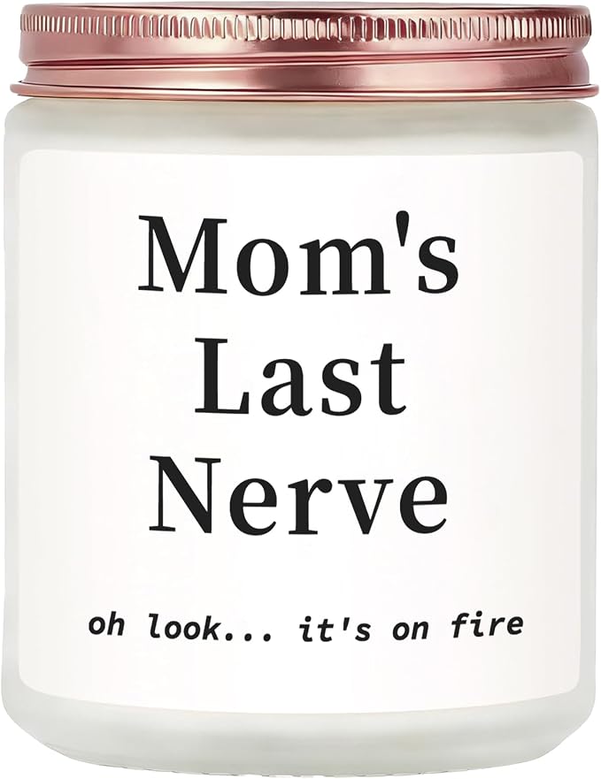 Gifts for Mom from Daughter Son, Funny Birthday Gift Ideas, Mom's Last Nerve Lavender Scented Soy Candle, Mother's Day Thanksgiving Present for Stepmother Adoptive Mother New Mom