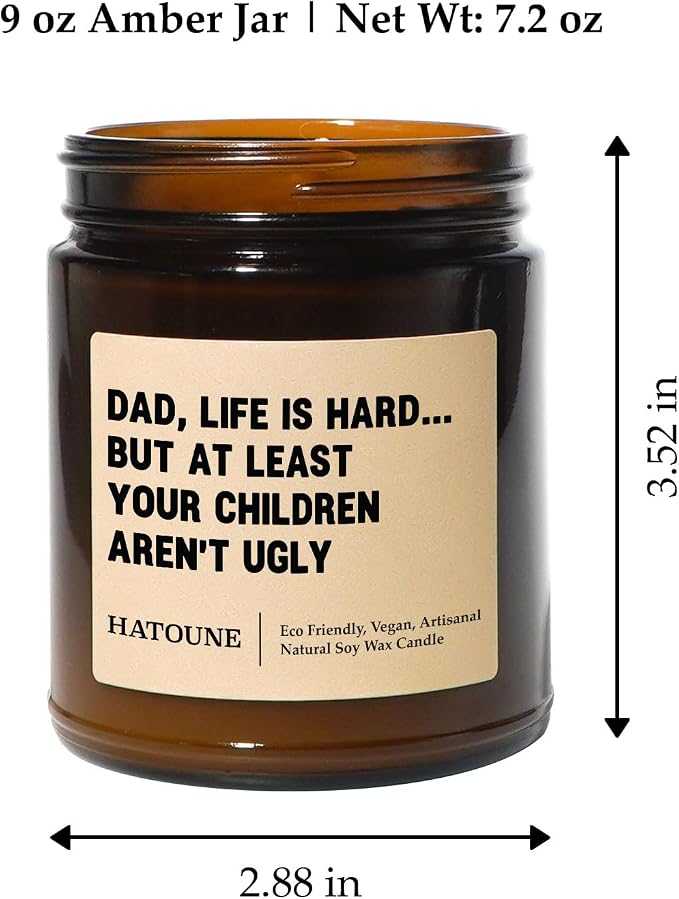 Amber & Oakmoss Scented Soy Candle, Dad, Life is Hard But at Least Your Children Aren’t Ugly, Made in USA, Hand Crafted, 40-50 Hour Burn Time, 7.2 oz Amber Jar