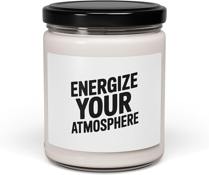Energize Your Atmosphere Candle, Fresh Scented Soy Wax Candle, 9oz Glass Jar, Home Fragrance, Gift for Women
