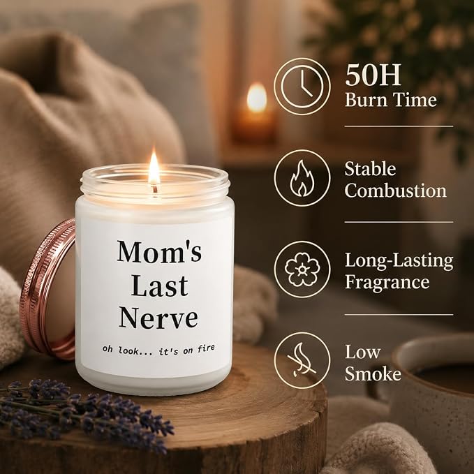 Gifts for Mom from Daughter Son, Funny Birthday Gift Ideas, Mom's Last Nerve Lavender Scented Soy Candle, Mother's Day Thanksgiving Present for Stepmother Adoptive Mother New Mom