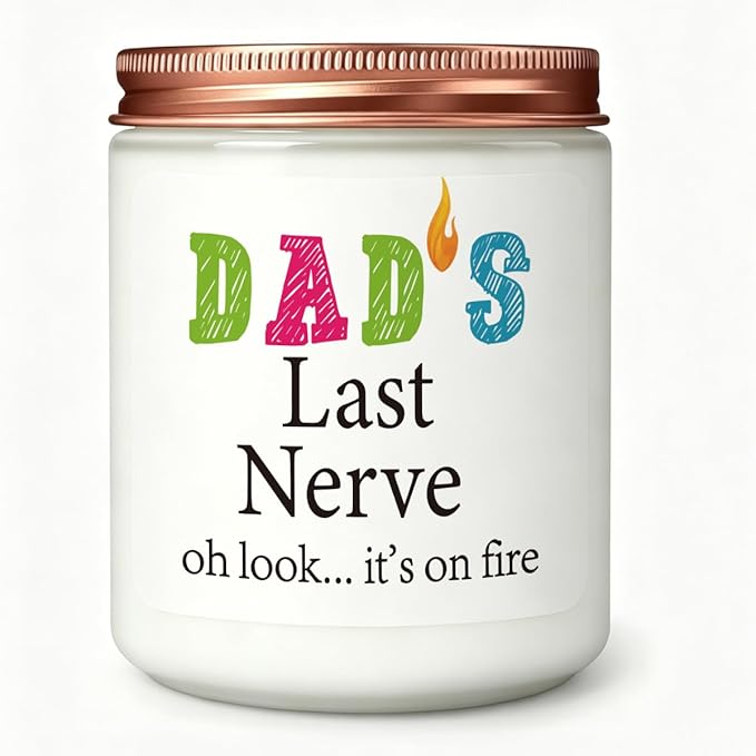 Funny Dad Gifts Novelty Lavender Scented Soy Candle Gift for Dad Fathers Father's Day Christmas Appreciation Birthday Gifts for Father Your Dads Dad's Last Nerve Candle