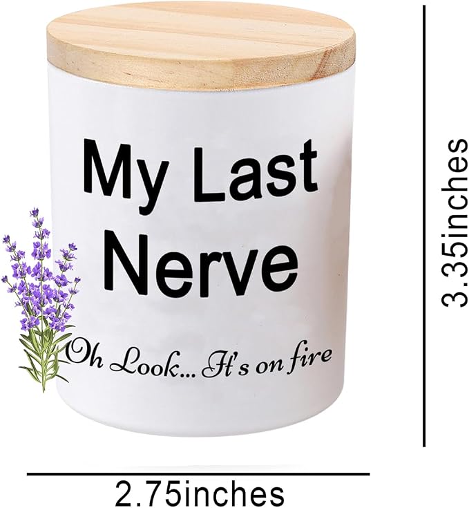 BFJLIFE Candles Gifts for Women Funny Unique Mothers Day Christmas Birthday Self Care Relaxation Spa Gag Gifts for Sister Best Friend My Last Nerve Lavender Scented Soy Candle