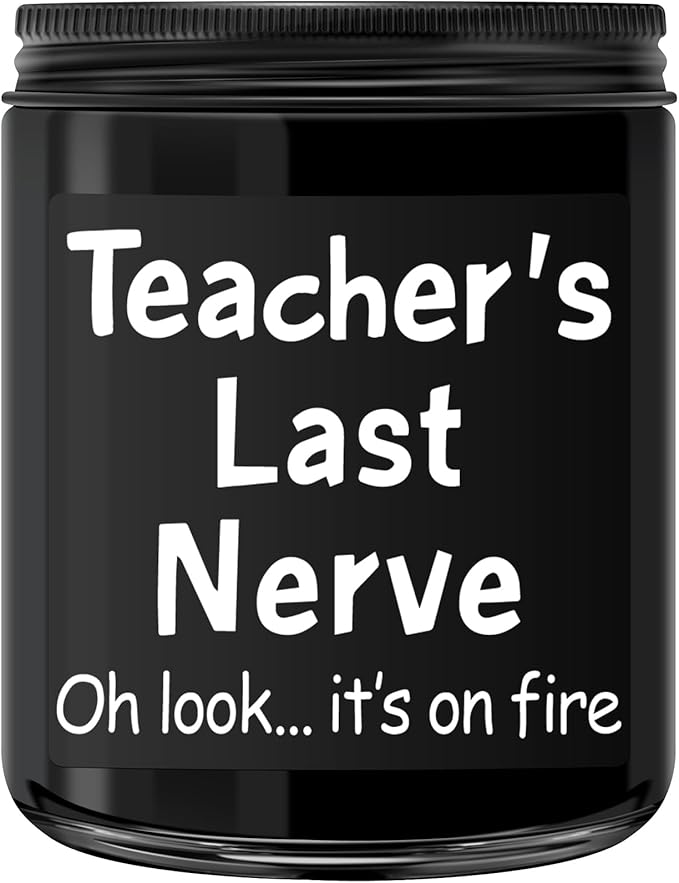 Kedofa Teacher Appreciation Gifts, Teacher Christmas Birthday Retirement Thanksgiving Teachers' Day Gifts - Teacher’s Last Nerve Scented Candle