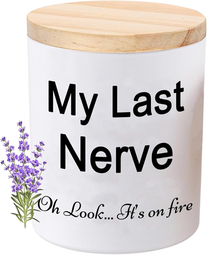 BFJLIFE Candles Gifts for Women Funny Unique Mothers Day Christmas Birthday Self Care Relaxation Spa Gag Gifts for Sister Best Friend My Last Nerve Lavender Scented Soy Candle
