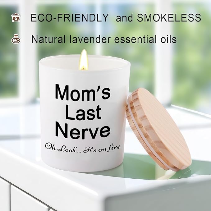 BFJLIFE Candle Gifts for Mom from Daughter Son Funny Cool Unique Mothers Day Christmas Birthday Gifts for Mom Stocking Stuffers Moms Last Nerve Oh Look Its On Fire Lavender Scented Soy Candle