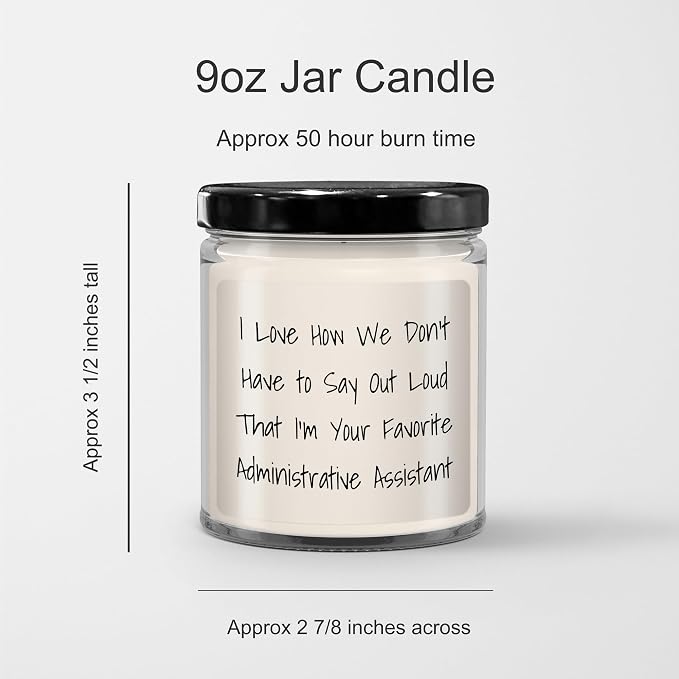 Gifts from Friends and Family for Administrative Assistant - I Love How We Don't Have to Say Out Loud That I'm Your Favorite, 9oz Vanilla Soy Candle, Valentine's Unique Gifts