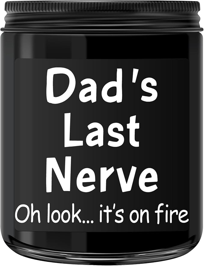 Dad Gifts from Daughter Son - Fathers Day Gift for Dad, Funny Daddy Birthday Gifts - Dad’s Last Nerve Scented Candle, Black