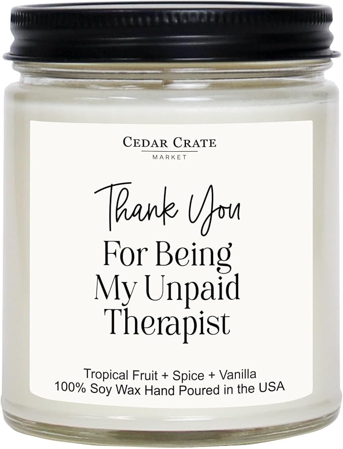 CEDAR CRATE MARKET - Thank You Gifts for Women | Thank You for Being My Unpaid Therapist Candle for Men, Mom, Coworkers, Nurse, Clients, Employee Boss Teacher Appreciation Gifts, Made in USA