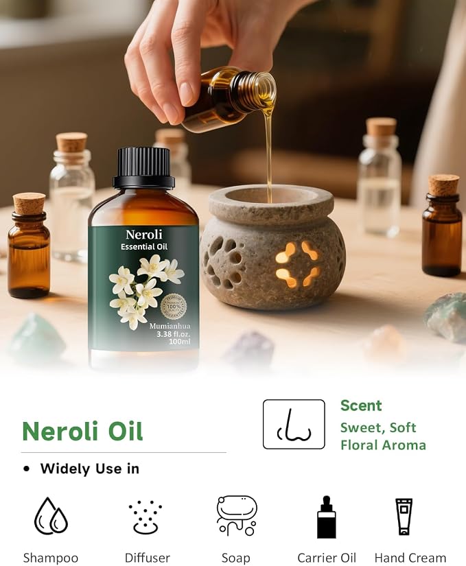 Neroli Essential Oil, Pure Mumianhua Orange Blossom Oil for Evening Tranquility & Pillow Mist, Citrus‑Floral Aromatherapy for Diffuser, Skin, Hair, Perfume, Candle & Soap Making – 3.38 Fl Oz