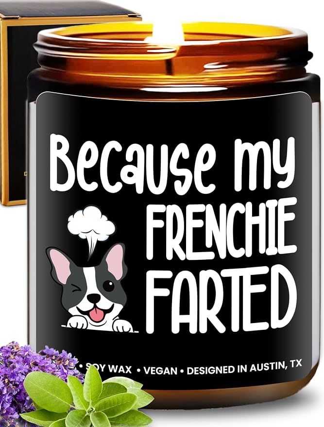 Funny Frenchie Candle, Frenchie Gifts for Women, Unique French Bulldog Gift Ideas, Best Present for Pet Lovers, Perfect Frenchies Presents for Girls, Birthday, Christmas, Gift-Ready