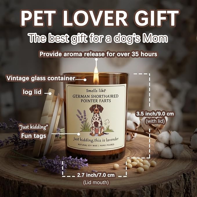 German Shorthair Pointer Decor Gifts for Women - Dog Mom Owners Candle Decor German Shorthair Pointer Farts Candle Themed Gifts for Pet Lovers Crafted by Natural Soy Wax Lavender Scented Candle