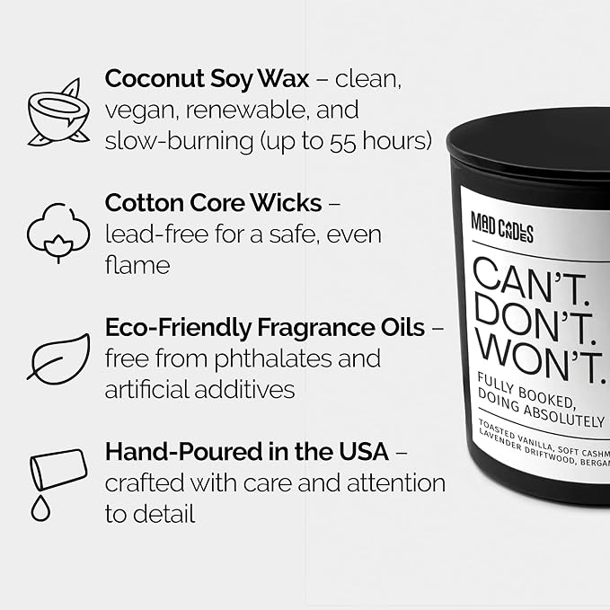 – Can’t. Won’t. Don’t. | Luxury Scented Candle for Relaxation & Home Décor | 9.5oz Coconut Soy Wax | Non Toxic Long Burn Candle Jar | Cozy Bedroom & Living Room Candle