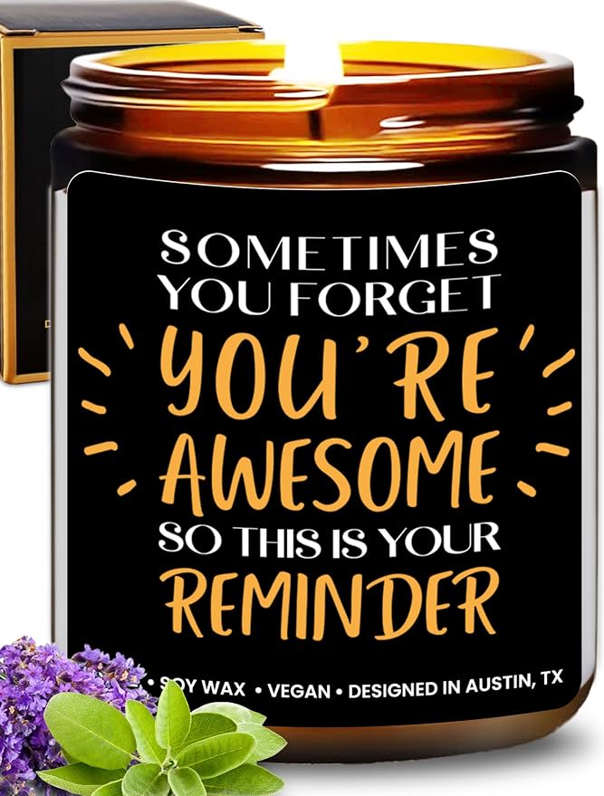 Sometimes You Forget You're Awesome Candle, Inspirational Gifts for Women, Stress Relief Gifts for Women, Appreciation Gift for Coworkers, Appreciation and Encouragement Presents for Men and Women