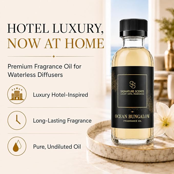 Signature Scents - Luxury Hotel Fragrances - Hotel Fragrance Oil - Diffuser Oil Blends for Aromatherapy (Ocean Bungalow) 4.05 Fl Oz (120ml)