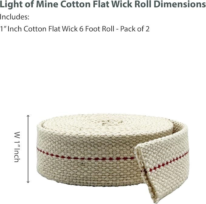 Light of Mine - 1" Inch 6' Foot, 100% Cotton Flat Wick - 2 Pack, for Paraffin Oil, Kerosene Based Lanterns, and Oil Lamps with Genuine Red Stitch (1" - 6' Roll, 2 Pack)