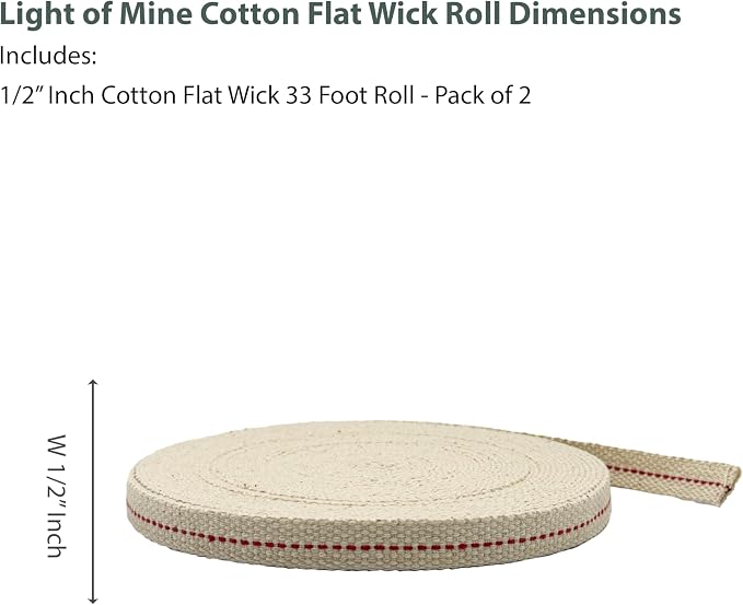 Light of Mine - 1/2" Inch 33' Foot, 100% Cotton Flat Wick - 2 Pack for Paraffin Oil, Kerosene Based Lanterns, and Oil Lamps with Genuine Red Stitch (1/2" - 33' Roll, 2pk)