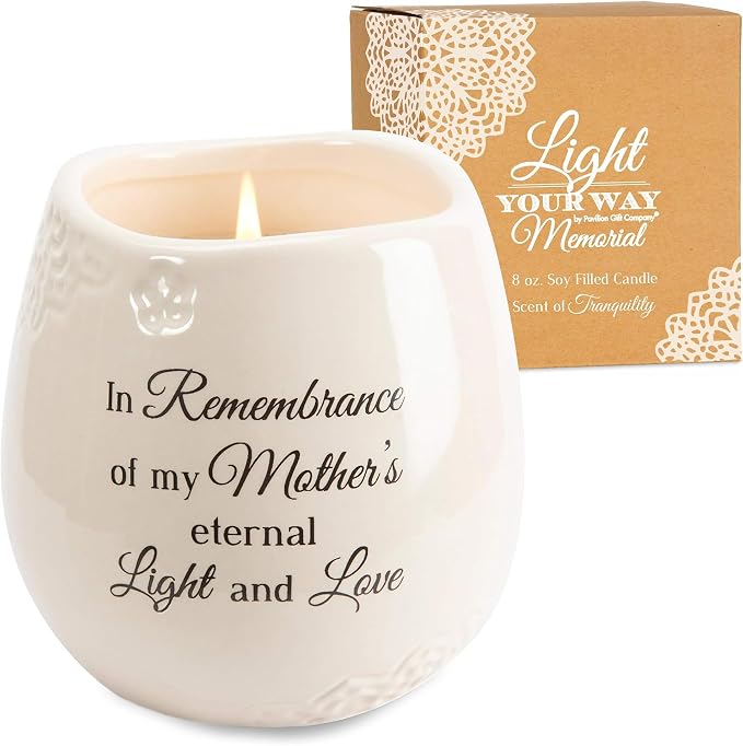 Pavilion Light Your Way Memorial Ceramic Vessel - 100% Soy Wax Candle with "In Remembrance Of My Mother's Eternal Light And Love" Text, Decorative Soy Filled Candle, Scent of Tranquility, 8 oz, White
