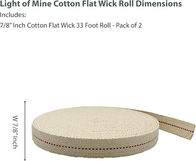 Light of Mine - 7/8" Inch 33' Foot, 100% Cotton Flat Wick - 2 Pack for Paraffin Oil, Kerosene Based Lanterns, and Oil Lamps with Genuine Red Stitch (7/8" - 33' Roll, 2pk)