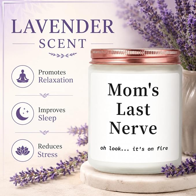 Gifts for Mom from Daughter Son, Funny Birthday Gift Ideas, Mom's Last Nerve Lavender Scented Soy Candle, Mother's Day Thanksgiving Present for Stepmother Adoptive Mother New Mom