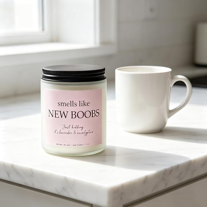 “Smells Like New Boobs” Candle, Breast Cancer Survivor Gifts for Women, After Breast Surgery Gifts, Breast Reduction, Augmentation, Boob Job Recovery, Lavender & Eucalyptus, 100% Soy Wax, 7OZ