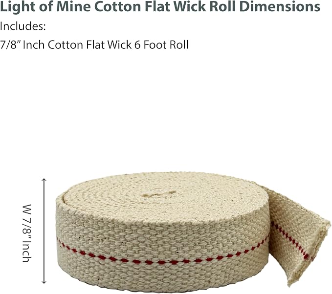 Light of Mine - 7/8" Inch 6' Foot, 100% Cotton Flat Wick for Paraffin Oil, Kerosene Based Lanterns, and Oil Lamps with Genuine Red Stitch (7/8" - 6' Roll)