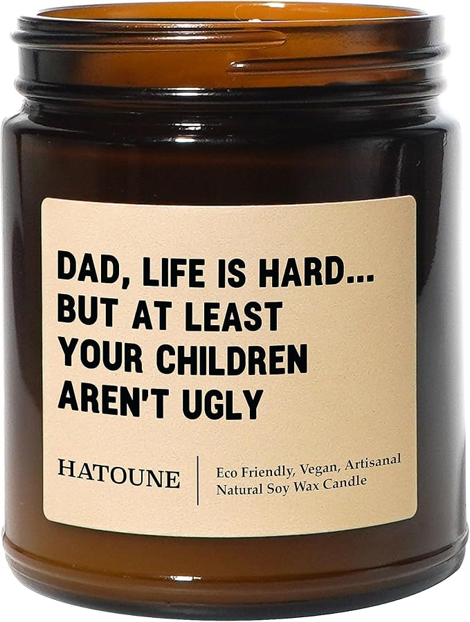 Amber & Oakmoss Scented Soy Candle, Dad, Life is Hard But at Least Your Children Aren’t Ugly, Made in USA, Hand Crafted, 40-50 Hour Burn Time, 7.2 oz Amber Jar