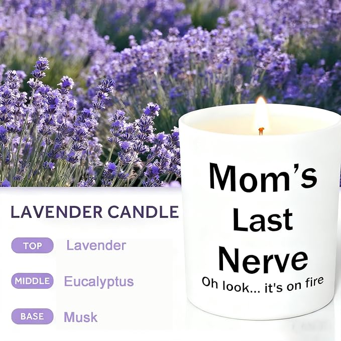 Moms Last Nerve Candle, Gifts for Mom from Daughter Son, Funny Birthday Gift for Mom, Lavender Scented Candles, Natural Soy Candles, 6 OZ