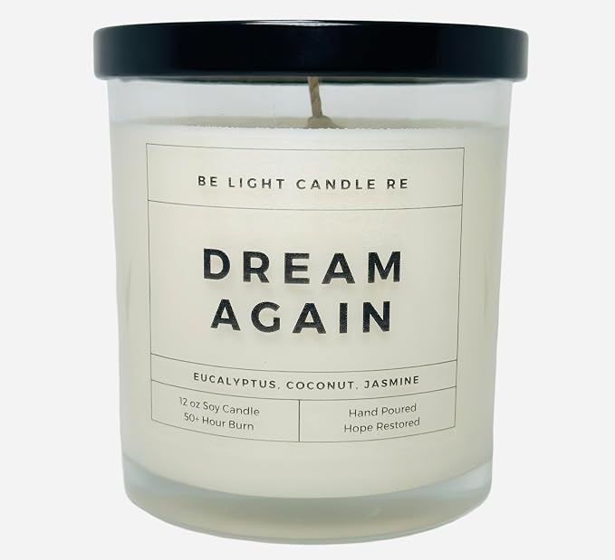 Scented Candles | Purpose-Driven Soy Scented | 8oz Long Lasting Scent Non-Toxic | Aroma for Home Scented | Eucalyptus | Aromatherapy | Be Light Candle RE (Dream Again)