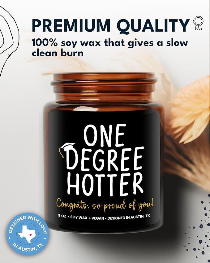 Funny Graduation Candle, Unique College & Masters Degree Gifts, One Degree Hotter, Best Funny Graduation Gift Ideas for Students, High School, Bachelor Graduates, PHD Gift Ready