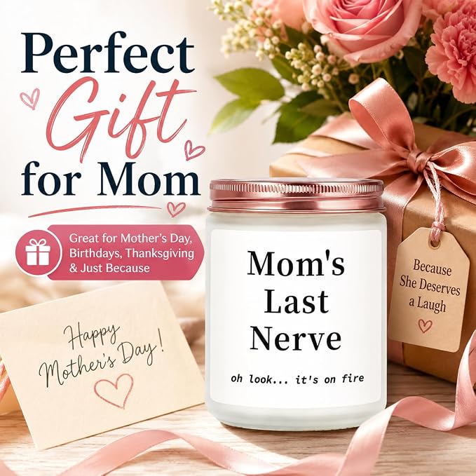 Gifts for Mom from Daughter Son, Funny Birthday Gift Ideas, Mom's Last Nerve Lavender Scented Soy Candle, Mother's Day Thanksgiving Present for Stepmother Adoptive Mother New Mom