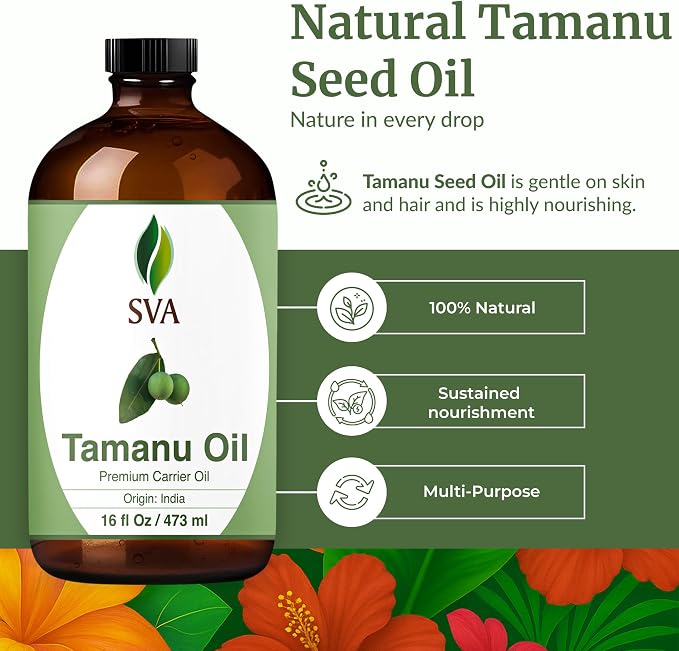 SVA Tamanu Seed Oil - 16 Fl Oz – 100% Natural Cold Pressed Tamanu Oil - for Face, Skin Care, Hair Care, Scalp Massage & Body Massage – Carrier Oil