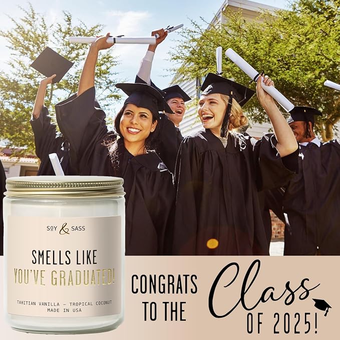 Graduation Gift for Her Smells Like You've Graduated Soy Candle, w/Vanilla & Coconut I 2026 College Graduation Gift for Her I 9oz Reusable Jar, 50Hr Burn, Made in USA