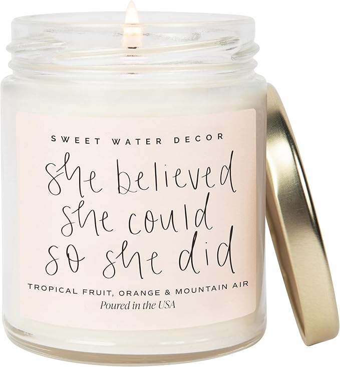 Sweet Water Decor, She Believed She Could So She Did, Tropical Fruit, Orange, Mountain Air, and Island Scented Soy Wax Candle for Home | 9oz Clear Jar, 40 Hour Burn Time, Made in the USA