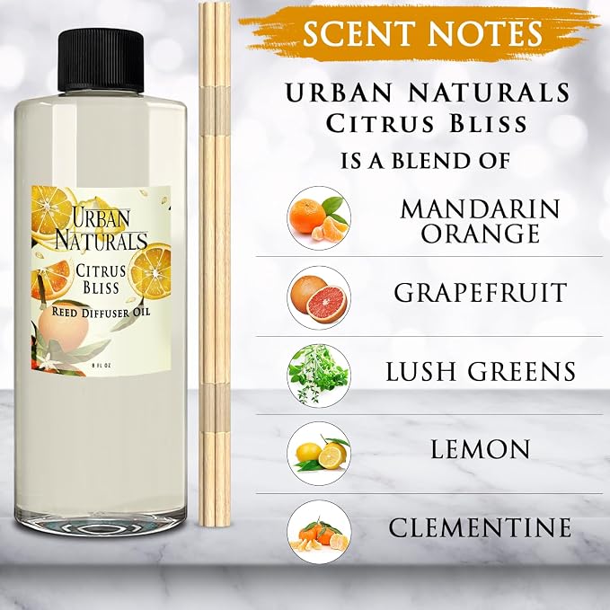 Urban Naturals Reed Diffuser Oil Refill Citrus Bliss with Mandarin, Grapefruit, Lemon Water, Clementine, Green Notes 8 oz + Free Reed Sticks, Made in the USA