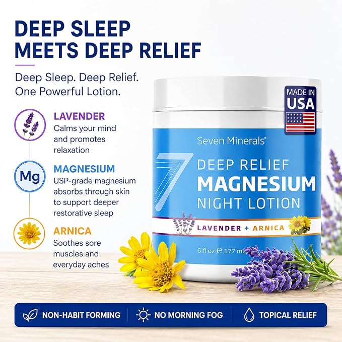 Seven Minerals Deep Relief Magnesium Night Lotion - Lavender + Arnica Cream for Deep Sleep & Muscle Relief - Calms Legs, Soothes Sore Back, Neck & Shoulders - USP Grade, Made in USA, 6 Fl Oz