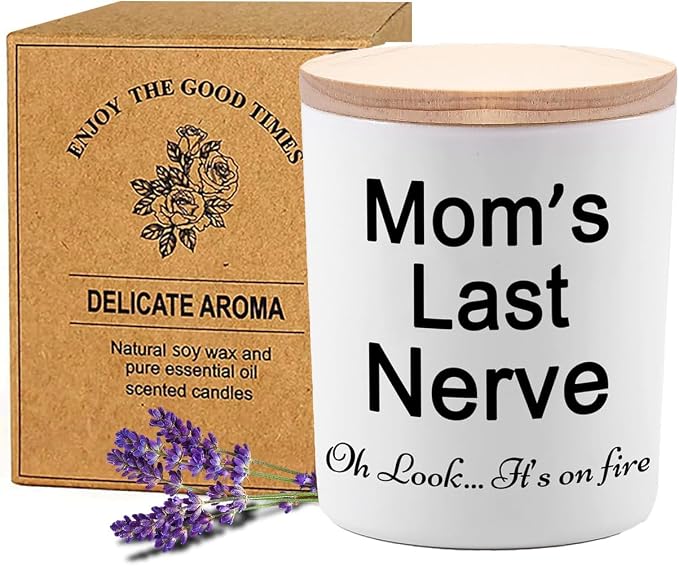 Moms Last Nerve Candle, Gifts for Mom from Daughter Son, Funny Birthday Gift for Mom, Lavender Scented Candles, Natural Soy Candles, 6 OZ