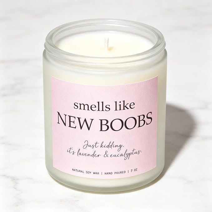 “Smells Like New Boobs” Candle, Breast Cancer Survivor Gifts for Women, After Breast Surgery Gifts, Breast Reduction, Augmentation, Boob Job Recovery, Lavender & Eucalyptus, 100% Soy Wax, 7OZ