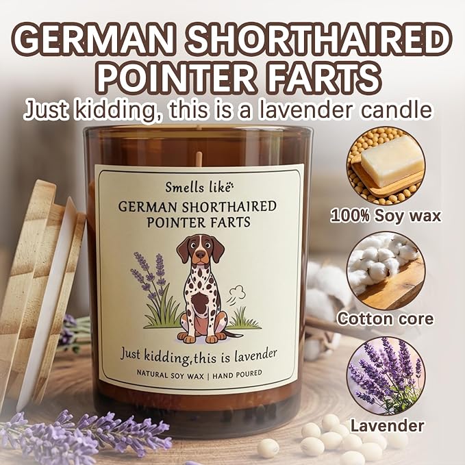 German Shorthair Pointer Decor Gifts for Women - Dog Mom Owners Candle Decor German Shorthair Pointer Farts Candle Themed Gifts for Pet Lovers Crafted by Natural Soy Wax Lavender Scented Candle