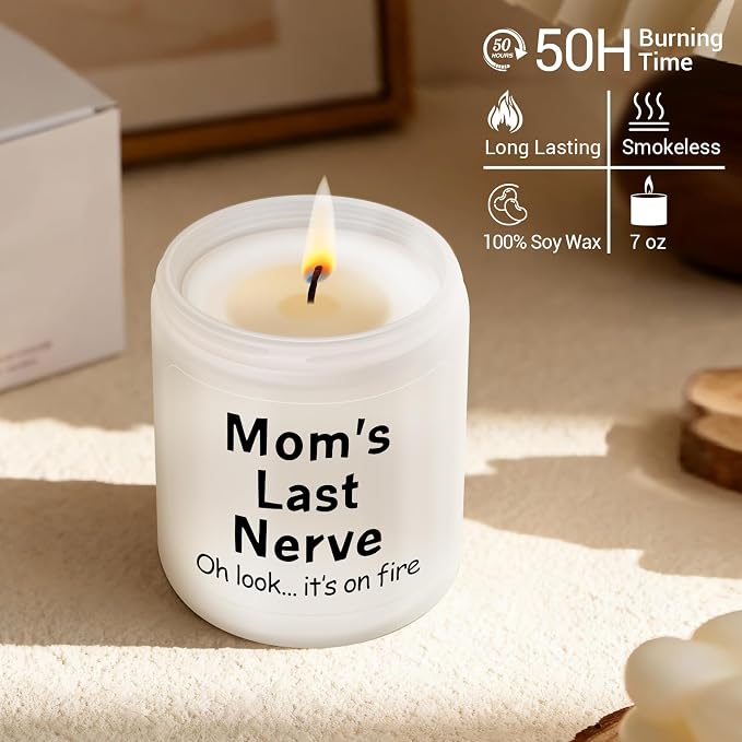 Gifts for Mom from Daughter, Son - Mothers Day Gift for Mom, Funny Birthday Gifts for Mother Mommy Mama - Mom's Last Nerve Scented Candle