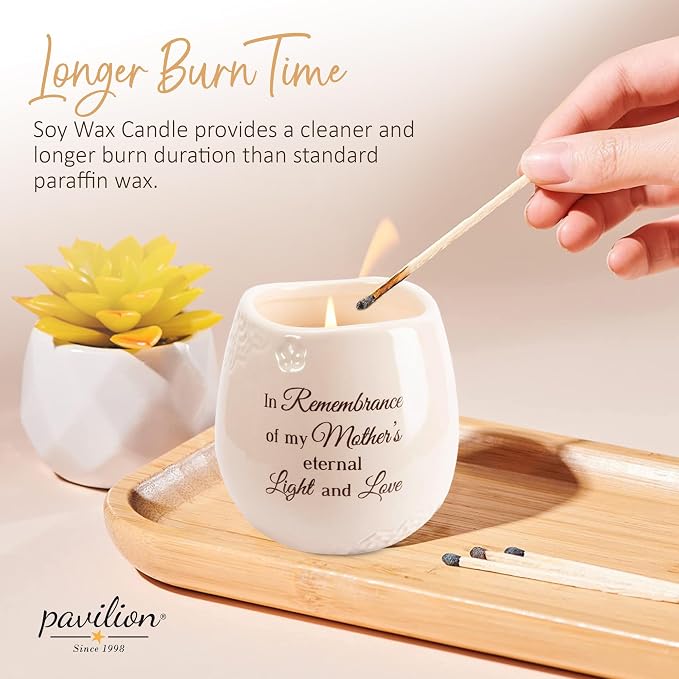 Pavilion Light Your Way Memorial Ceramic Vessel - 100% Soy Wax Candle with "In Remembrance Of My Mother's Eternal Light And Love" Text, Decorative Soy Filled Candle, Scent of Tranquility, 8 oz, White