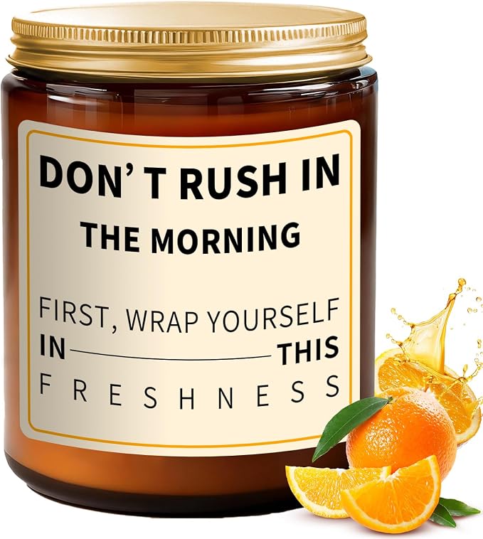 Morning Orange Scented Candle - Don't Rush on Morning - Fresh Morning Candles for Women Men, 7oz Soy Candles for Home Scented - Energy Aromatherapy Candle for Relaxation Mothers Day Gifts for Mom