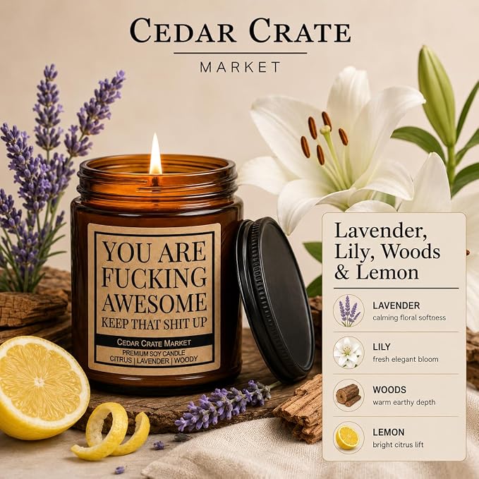 Cedar Crate Market - You are Fucking Awesome Candle, Funny Encouragement Gift for Friends Coworkers Family, Citrus Lavender Woody Scented Premium Soy Wax, Motivational Adult Humor Gift, Made in USA