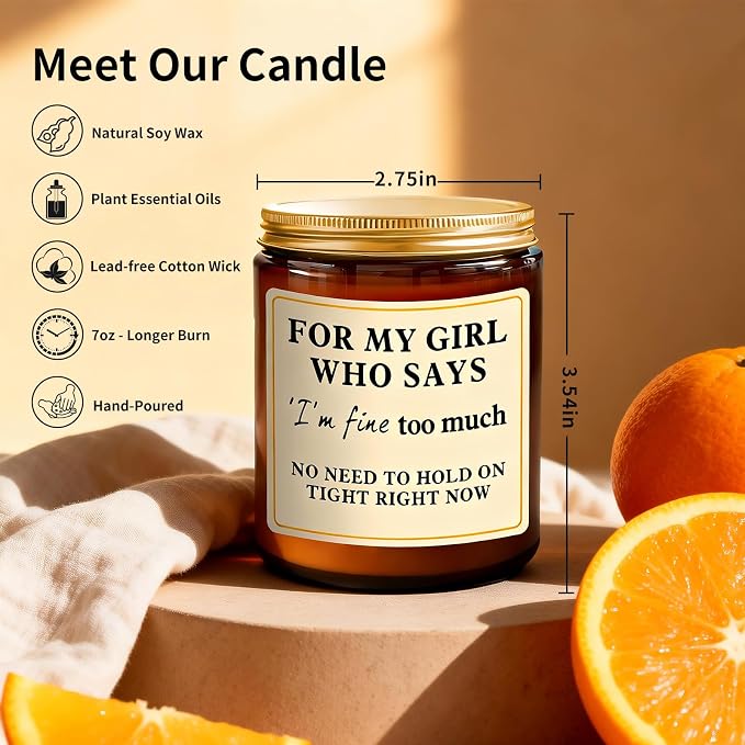 I'm Fine Too Much Candle for Women | Orange Scented Soy Candle, 7oz Handmade Candle, Encouragement Gift for Friends, 50 Hours Burn Time, Aromatherapy Candle for Self Care - Friendship Gifts for Women