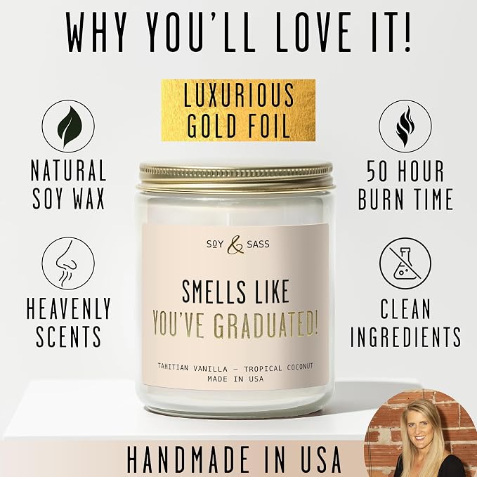Graduation Gift for Her Smells Like You've Graduated Soy Candle, w/Vanilla & Coconut I 2026 College Graduation Gift for Her I 9oz Reusable Jar, 50Hr Burn, Made in USA