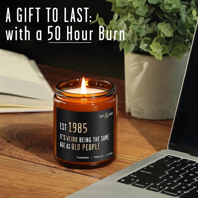 40th Birthday Gifts for Men/Women - 'Weird Being the Same Age as Old People' Soy Candle, w/Teakwood & Tobacco I 40th Birthday Gifts for Men/Women 1985 I 40 Year Old Gift for Men I Made in USA