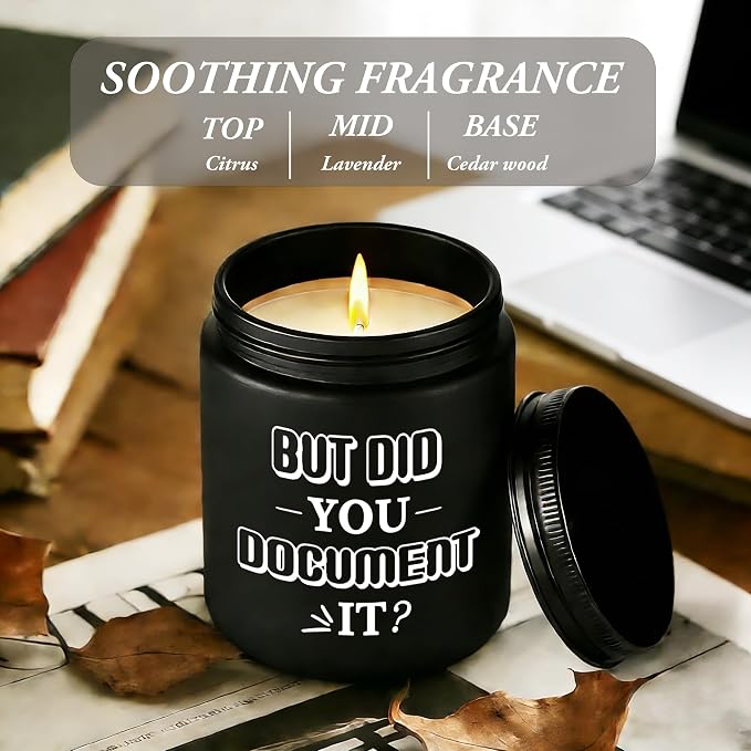 Funny Office Gift for Women Men, But Did You Document It, Humorous Desk Decor for Him Her, Corporate Humor Gifts for Programmers, Engineers, IT Coworkers, 7oz Black Lavender Scented Candle, Style-L