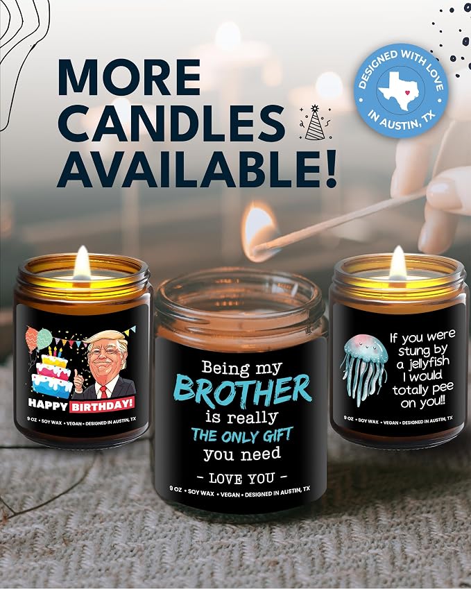 Being My Brother is the Only Gift You Need Candle, Funny Brother Gifts from Sister, Funny Birthday Gifts for Him, Adult Brother Birthday Presents from Sister Unique, Ideal Present for Christmas